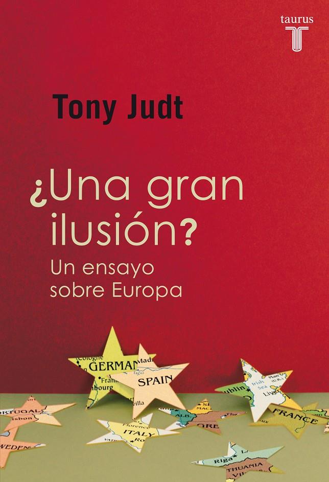 UNA GRAN ILUSIÓN? | 9788430601226 | JUDT, TONY | Galatea Llibres | Librería online de Reus, Tarragona | Comprar libros en catalán y castellano online