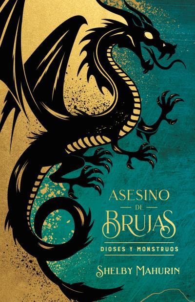 ASESINO DE BRUJAS: DIOSES Y MONSTRUOS - EDICIÓN LIMITADA | 9788419252975 | MAHURIN, SHELBY | Galatea Llibres | Librería online de Reus, Tarragona | Comprar libros en catalán y castellano online