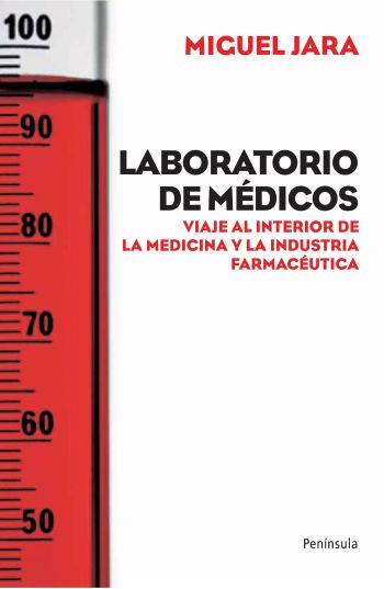 LABORATORIO DE MÉDICOS | 9788499420943 | GONZÁLEZ JARA, MIGUEL | Galatea Llibres | Llibreria online de Reus, Tarragona | Comprar llibres en català i castellà online