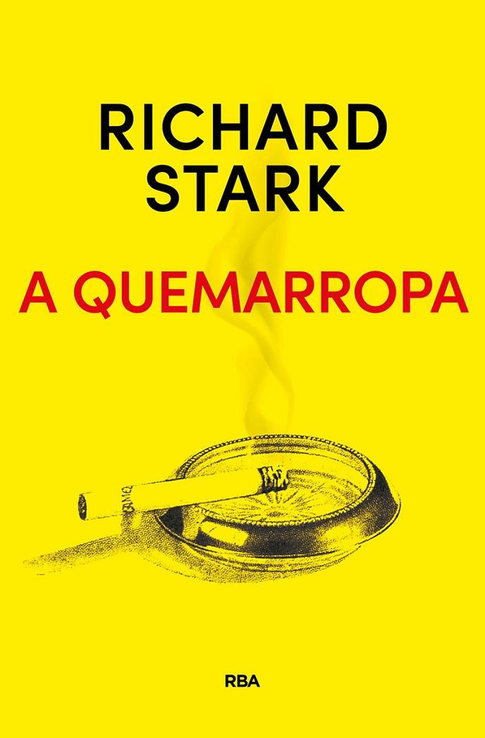 A QUEMARROPA | 9788491872283 | STARK, RICHARD | Galatea Llibres | Llibreria online de Reus, Tarragona | Comprar llibres en català i castellà online