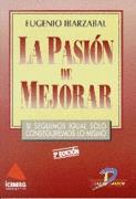 PASION DE MEJORAR, LA | 9788479782641 | IBARZABAL,  EUGENIO | Galatea Llibres | Llibreria online de Reus, Tarragona | Comprar llibres en català i castellà online