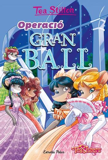 OPERACIÓ GRAN BALL. TEA STILTON 43 | 9788413893648 | Galatea Llibres | Llibreria online de Reus, Tarragona | Comprar llibres en català i castellà online