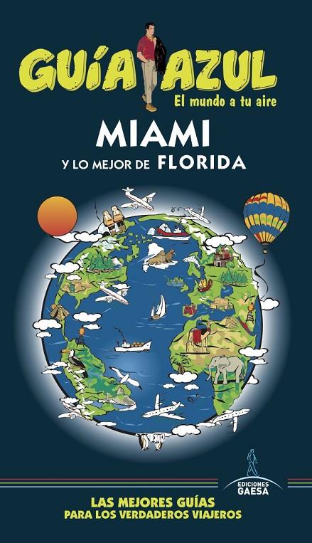 MIAMI Y LO MEJOR DE FLORIDA GUIA AZUL 2017 | 9788416766826 | MONREAL, MANUEL/CORONA, CLEMENTE | Galatea Llibres | Llibreria online de Reus, Tarragona | Comprar llibres en català i castellà online