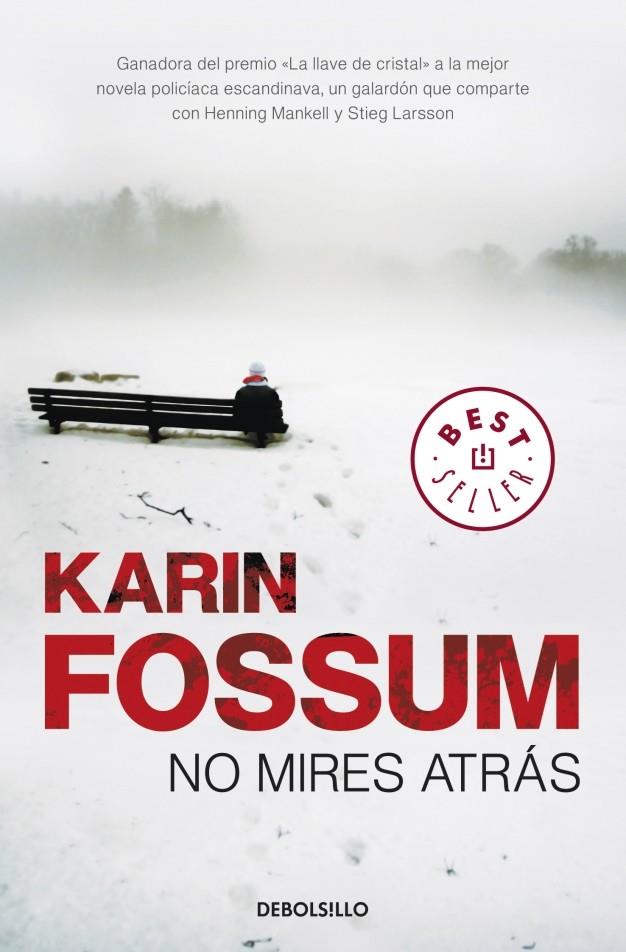 NO MIRES ATRÁS | 9788499086538 | FOSSUM, KARIN | Galatea Llibres | Librería online de Reus, Tarragona | Comprar libros en catalán y castellano online