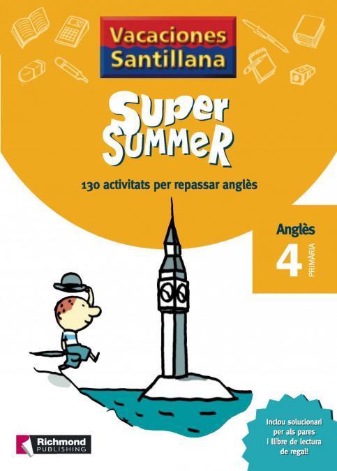 SUPER SUMMER 4 PRIMARIA VACACIONES SANTILLANA | 9788466805827 | VARIOS AUTORES | Galatea Llibres | Llibreria online de Reus, Tarragona | Comprar llibres en català i castellà online