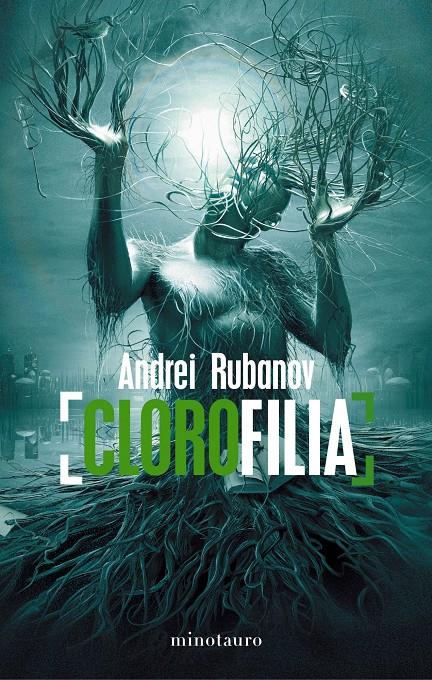 CLOROFILIA | 9788445000021 | RUBANOV, ANDREI | Galatea Llibres | Llibreria online de Reus, Tarragona | Comprar llibres en català i castellà online