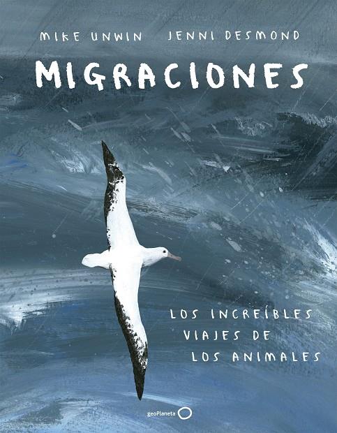 MIGRACIONES | 9788408183228 | UNWIN, MIKE/DESMOND, JENNI | Galatea Llibres | Llibreria online de Reus, Tarragona | Comprar llibres en català i castellà online