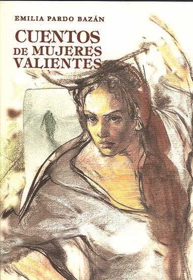 CUENTOS DE MUJERES VALIENTES | 9788489142961 | PARDO BAZAN, EMILIA , CONDESA DE (1851-1921) | Galatea Llibres | Llibreria online de Reus, Tarragona | Comprar llibres en català i castellà online