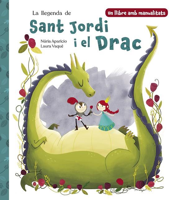 LA LLEGENDA DE SANT JORDI I EL DRAC | 9788448865290 | VAQUÉ, LAURA/APARICIO, NÚRIA | Galatea Llibres | Llibreria online de Reus, Tarragona | Comprar llibres en català i castellà online