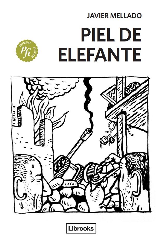 PIEL DE ELEFANTE | 9788494183560 | MELLADO TAVERA, JAVIER | Galatea Llibres | Llibreria online de Reus, Tarragona | Comprar llibres en català i castellà online