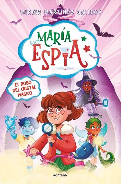 MARÍA ESPÍA 1 - EL ROBO DEL CRISTAL MÁGICO | 9788410395787 | MARTÍNEZ GALLEGO, MIREIA | Galatea Llibres | Llibreria online de Reus, Tarragona | Comprar llibres en català i castellà online