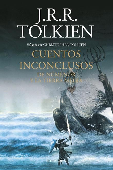 CUENTOS INCONCLUSOS. DE NÚMENOR Y LA TIERRA MEDIA | 9788445012789 | TOLKIEN, J. R. R. | Galatea Llibres | Llibreria online de Reus, Tarragona | Comprar llibres en català i castellà online