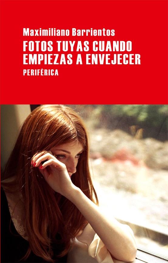 FOTOS TUYAS CUANDO EMPIEZAS A ENVEJECER | 9788492865338 | BARRIENTOS, MAXIMILIANO | Galatea Llibres | Llibreria online de Reus, Tarragona | Comprar llibres en català i castellà online