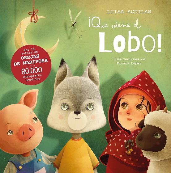 QUE VIENE EL LOBO! | 9788448867706 | AGUILAR, LUISA | Galatea Llibres | Llibreria online de Reus, Tarragona | Comprar llibres en català i castellà online