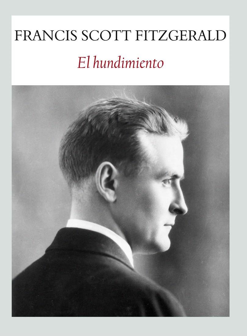 EL HUNDIMIENTO | 9788494090684 | FIZTGERALD, FRANCIS SCOTT | Galatea Llibres | Llibreria online de Reus, Tarragona | Comprar llibres en català i castellà online