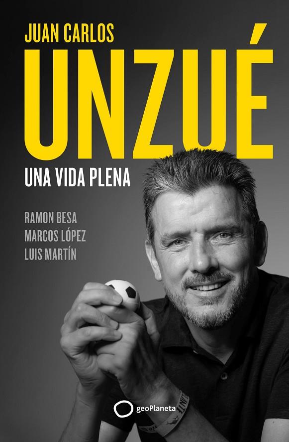 JUAN CARLOS UNZUÉ. UNA VIDA PLENA | 9788408248361 | UNZUÉ, JUAN CARLOS/BESA, RAMÓN | Galatea Llibres | Llibreria online de Reus, Tarragona | Comprar llibres en català i castellà online