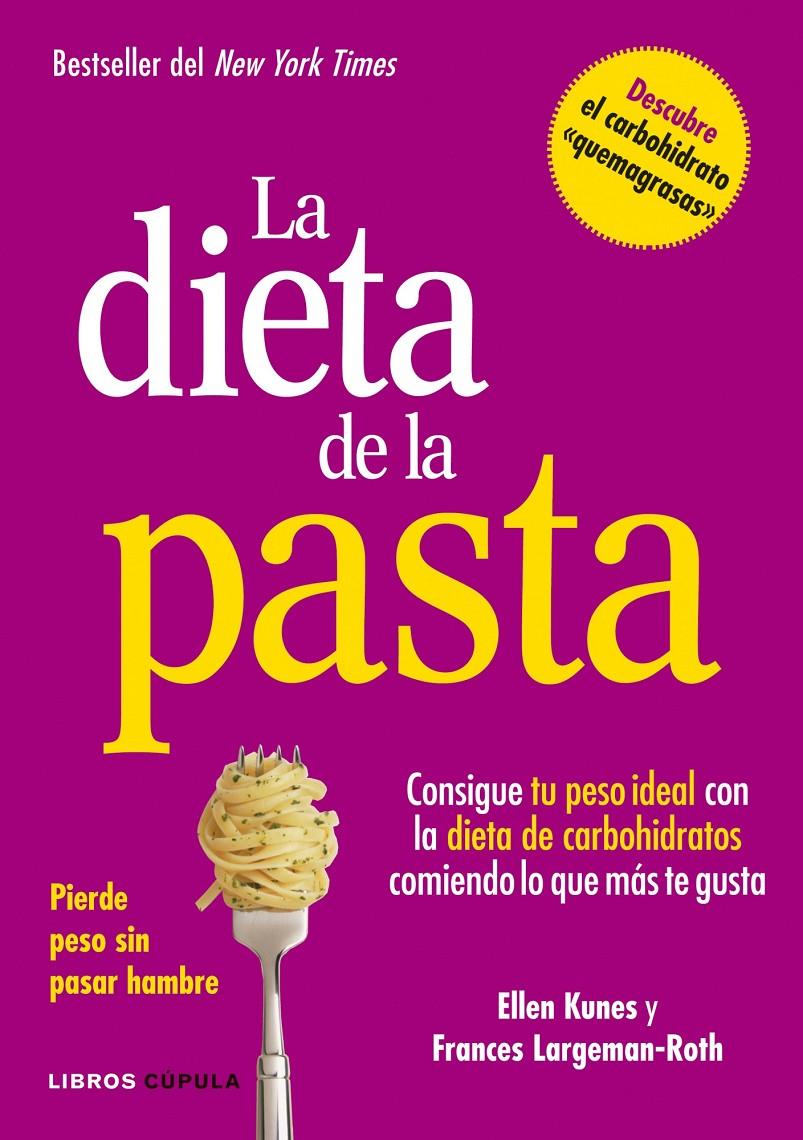 LA DIETA DE LA PASTA | 9788448002978 | KUNES, ELLEN Y FRANCES LARGEMAN-ROTH | Galatea Llibres | Llibreria online de Reus, Tarragona | Comprar llibres en català i castellà online