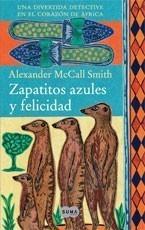 ZAPATITOS AZULES Y FELICIDAD | 9788483650929 | MCCALL SMITH, ALEXANDER | Galatea Llibres | Llibreria online de Reus, Tarragona | Comprar llibres en català i castellà online