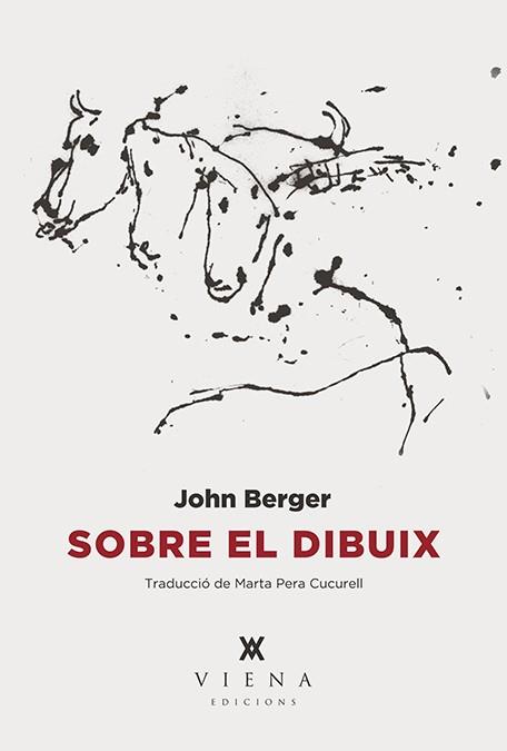 SOBRE EL DIBUIX | 9788483309117 | BERGER, JOHN | Galatea Llibres | Llibreria online de Reus, Tarragona | Comprar llibres en català i castellà online