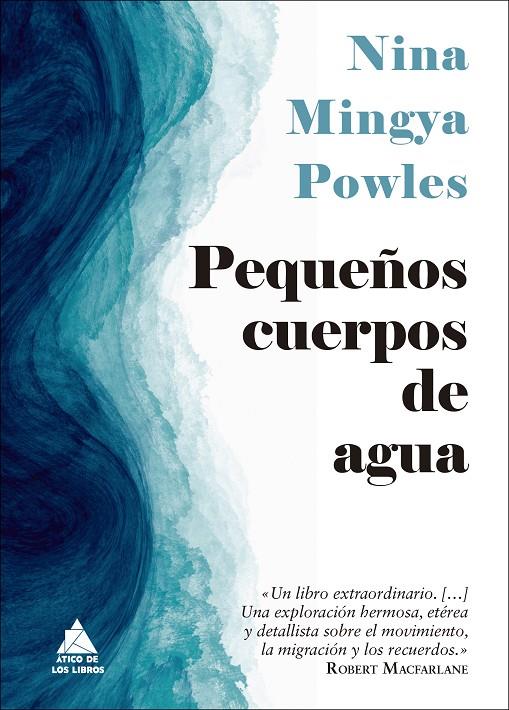 PEQUEÑOS CUERPOS DE AGUA | 9788418217579 | MINGYA POWLES, NINA | Galatea Llibres | Llibreria online de Reus, Tarragona | Comprar llibres en català i castellà online