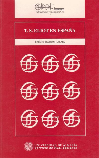 T. S. ELIOT EN ESPAÑA | 9788482400402 | BARON PALMA, EMILIO | Galatea Llibres | Llibreria online de Reus, Tarragona | Comprar llibres en català i castellà online