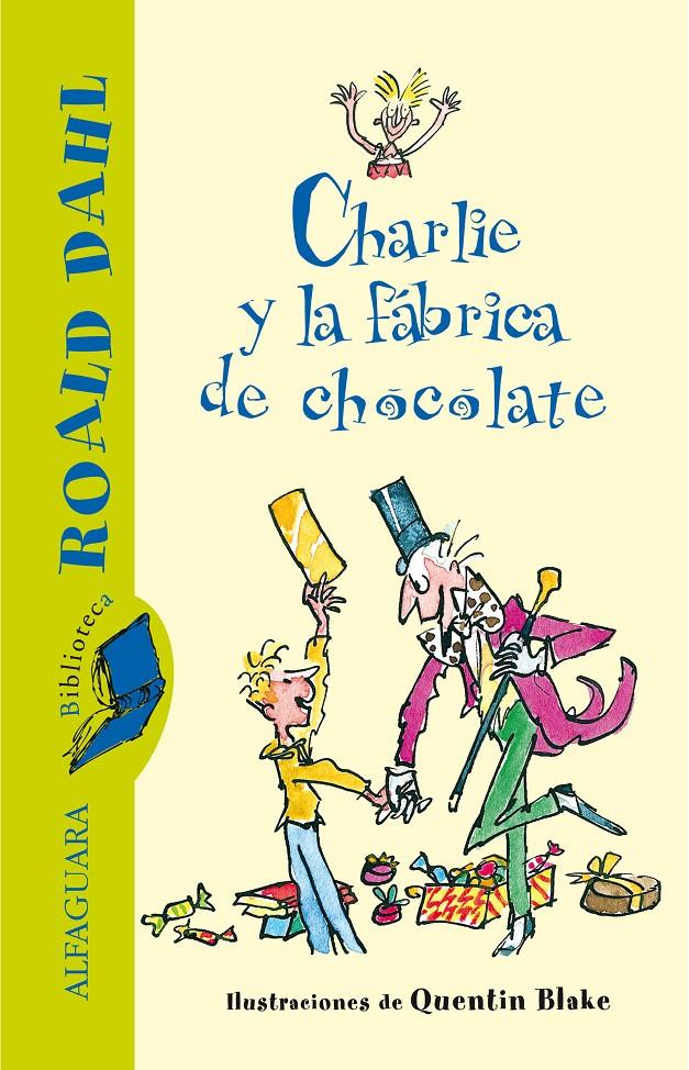 CHARLIE Y LA FABRICA DE CHOCOLATE | 9788420401447 | DAHL, ROALD | Galatea Llibres | Llibreria online de Reus, Tarragona | Comprar llibres en català i castellà online