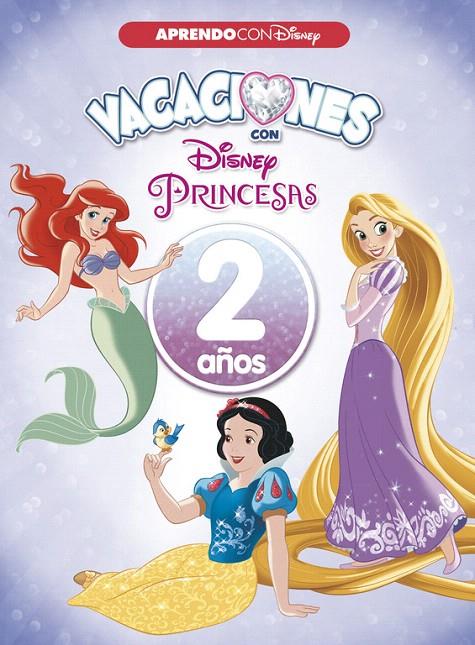 VACACIONES CON LAS PRINCESAS DISNEY 2 AÑOS | 9788416931545 | Galatea Llibres | Llibreria online de Reus, Tarragona | Comprar llibres en català i castellà online