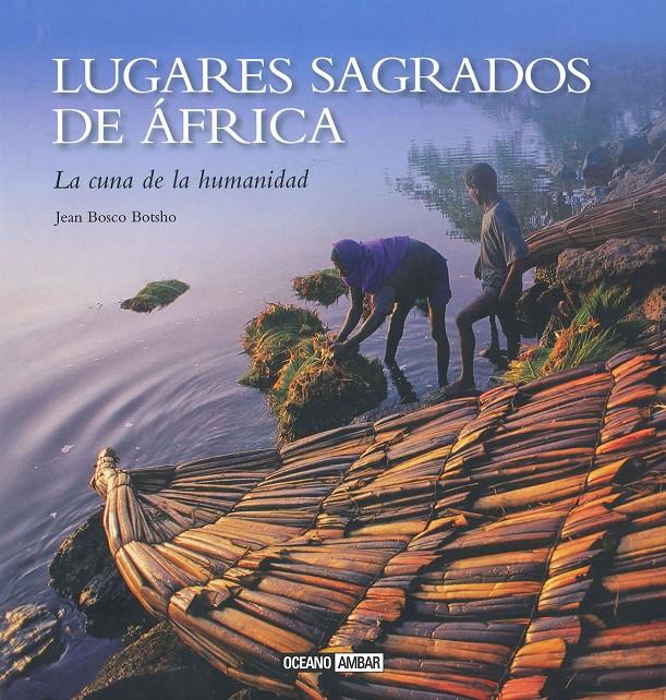 LUGARES SAGRADOS DE ÁFRICA | 9788475568195 | BOTSHO, JEAN BOSCO | Galatea Llibres | Llibreria online de Reus, Tarragona | Comprar llibres en català i castellà online