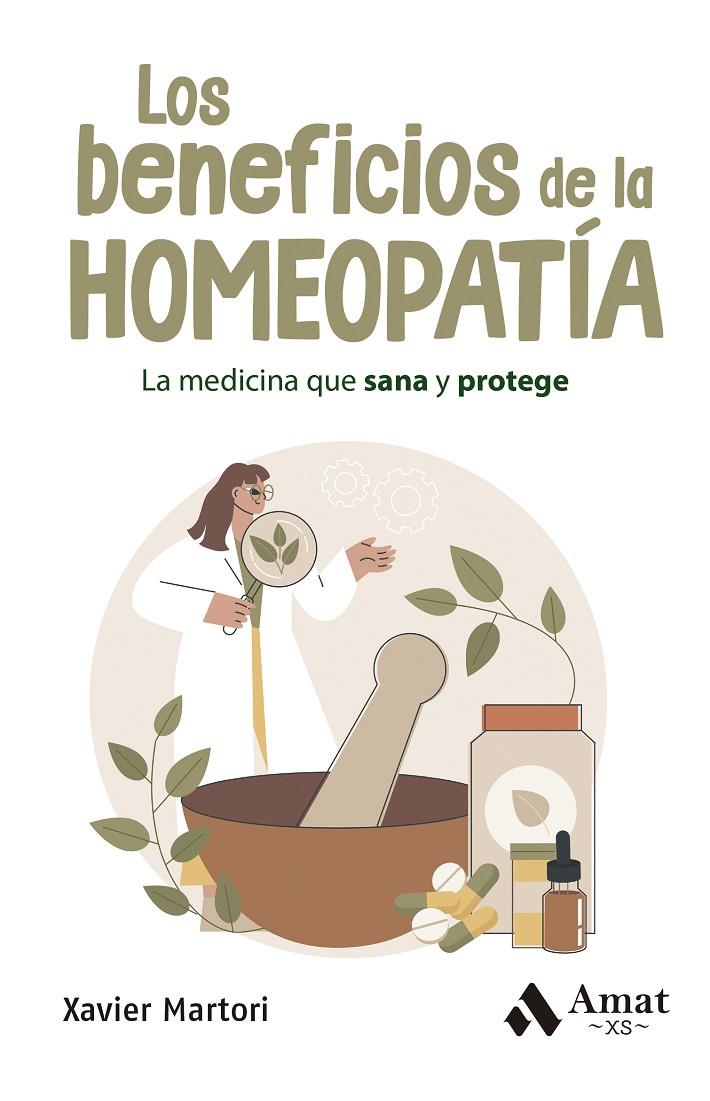 LOS BENEFICIOS DE LA HOMEOPATÍA | 9788419870667 | MARTORI BORRÁS, XAVIER | Galatea Llibres | Llibreria online de Reus, Tarragona | Comprar llibres en català i castellà online