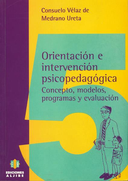 ORIENTACION E INTERVENCION PSICOPEDAGOGICA | 9788487767876 | VELAZ DE MEDRANO URETA, CONSUELO | Galatea Llibres | Llibreria online de Reus, Tarragona | Comprar llibres en català i castellà online