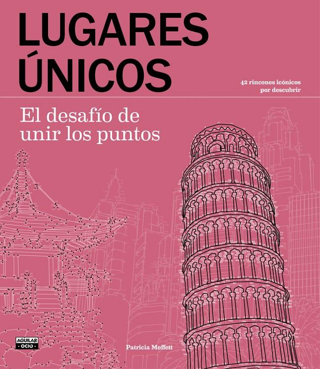 LUGARES ÚNICOS. EL DESAFÍO DE UNIR LOS PUNTOS | 9788403515062 | MOFFETT, PATRICIA | Galatea Llibres | Librería online de Reus, Tarragona | Comprar libros en catalán y castellano online