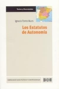 ESTATUTOS DE AUTONOMIA, LOS | 9788434011557 | TORRES MURO, IGNACIO | Galatea Llibres | Librería online de Reus, Tarragona | Comprar libros en catalán y castellano online