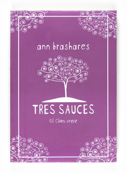 TRES SAUCES | 9788467535303 | BRASHARES, ANN | Galatea Llibres | Librería online de Reus, Tarragona | Comprar libros en catalán y castellano online