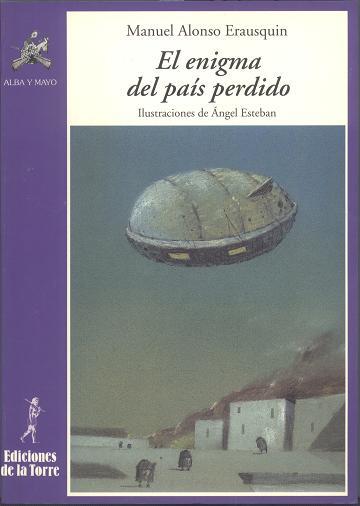 ENIGMA DEL PAIS PERDIDO, EL | 9788479601836 | ERUSQUIN, MANUEL ALONSO | Galatea Llibres | Llibreria online de Reus, Tarragona | Comprar llibres en català i castellà online