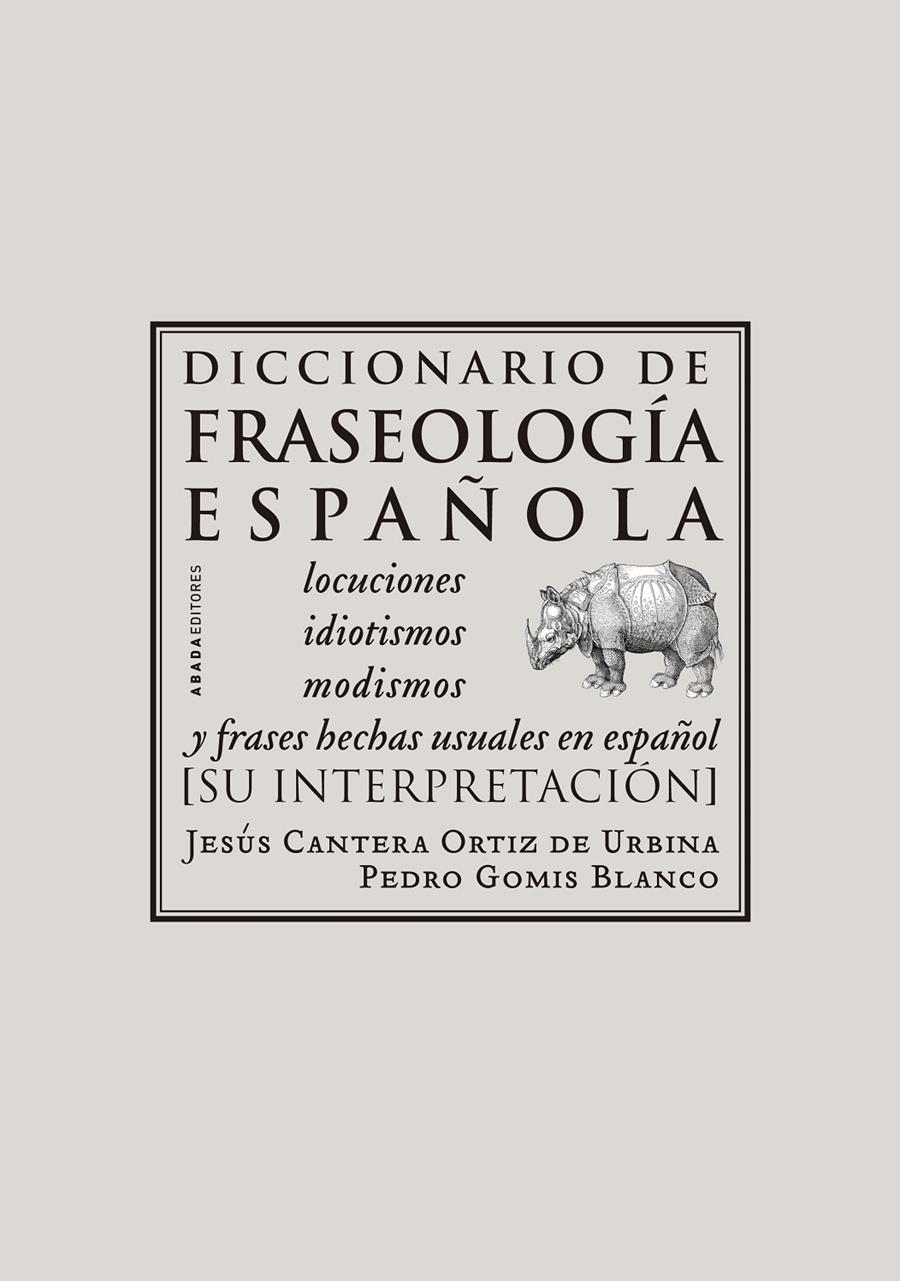 DICCIONARIO DE FRASEOLOGIA ESPAÑOLA : LOCUCIONES, IDIOTISMOS | 9788496258976 | CANTERA ORTIZ DE URBINA, JESUS | Galatea Llibres | Llibreria online de Reus, Tarragona | Comprar llibres en català i castellà online