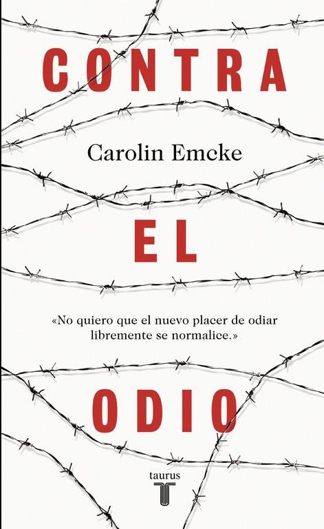 CONTRA EL ODIO | 9788430618743 | EMCKE, CAROLIN | Galatea Llibres | Llibreria online de Reus, Tarragona | Comprar llibres en català i castellà online