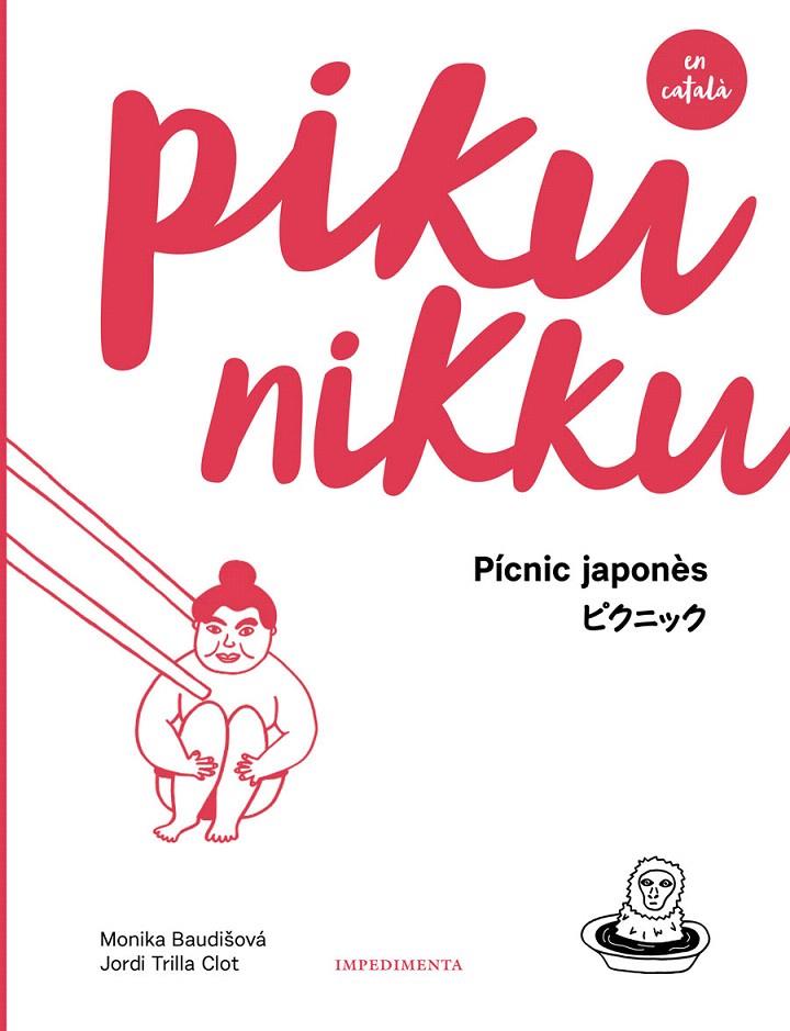 PIKUNIKKU -CAT- | 9788417115586 | BAUDISOVÁ, MONIKA/TRILLA CLOT, JORDI | Galatea Llibres | Llibreria online de Reus, Tarragona | Comprar llibres en català i castellà online