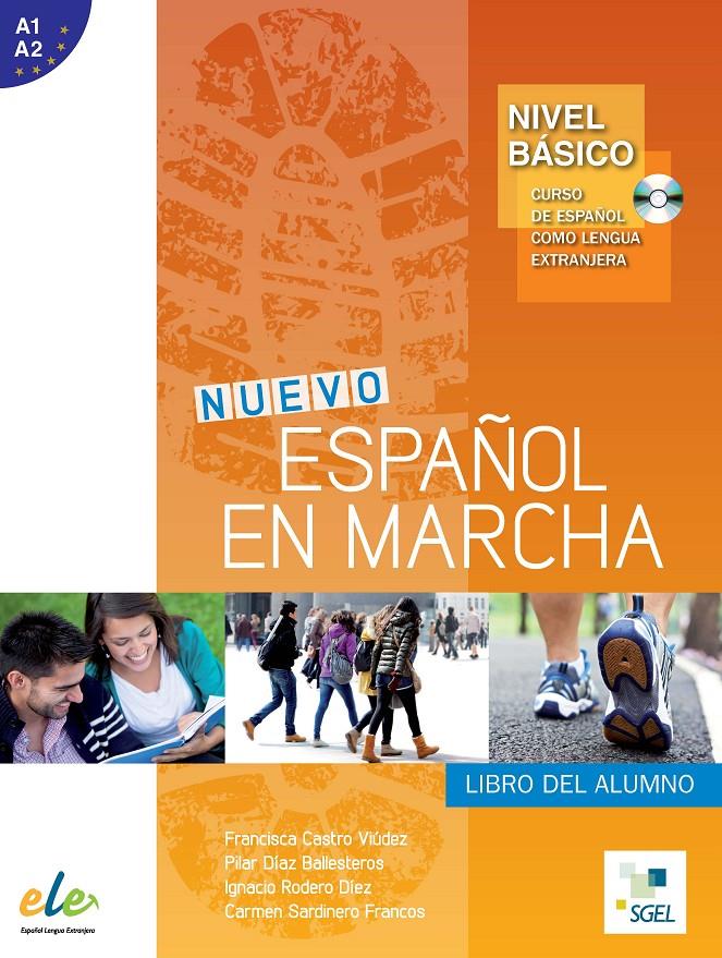 NUEVO ESPAÑOL EN MARCHA BÁSICO ALUMNO + CD | 9788497785297 | CASTRO VIÚDEZ, FRANCISCA/DÍAZ BALLESTEROS, PILAR/RODERO DÍEZ, IGNACIO/SARDINERO FRANCOS, CARMEN | Galatea Llibres | Llibreria online de Reus, Tarragona | Comprar llibres en català i castellà online