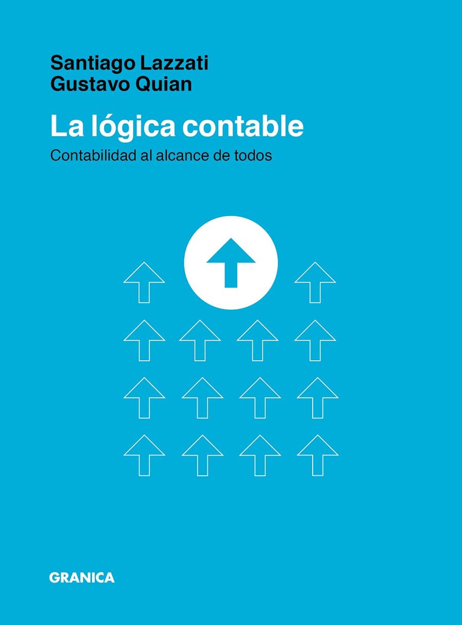 LA LÓGICA CONTABLE | 9789878935065 | LAZZATTI, SERGIO/QUIAN, GUSTAVO | Galatea Llibres | Llibreria online de Reus, Tarragona | Comprar llibres en català i castellà online