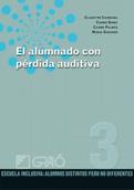 ALUMNADO CON PÉRDIDA AUDITIVA | 9788478279555 | CLAUSTRE,M./GOMAR,C./PALMES,C./SADURNI,N | Galatea Llibres | Llibreria online de Reus, Tarragona | Comprar llibres en català i castellà online