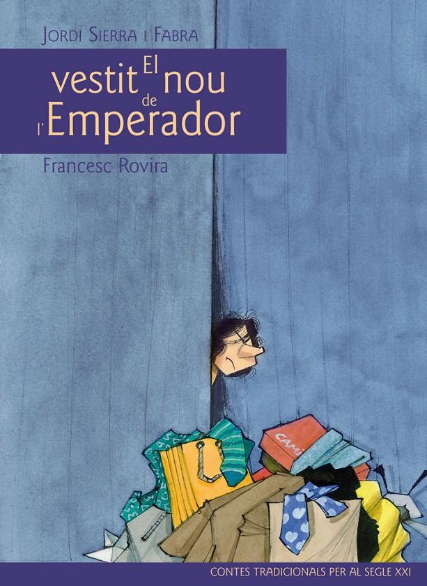 EL VESTIT NOU DE L'EMPERADOR | 9788468306070 | SIERRA I FABRA, JORDI | Galatea Llibres | Llibreria online de Reus, Tarragona | Comprar llibres en català i castellà online