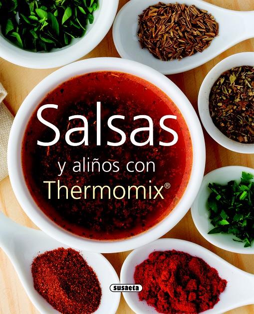 SALSAS Y ALIÑOS CON THERMOMIX | 9788467705492 | SUSAETA, EQUIPO | Galatea Llibres | Llibreria online de Reus, Tarragona | Comprar llibres en català i castellà online