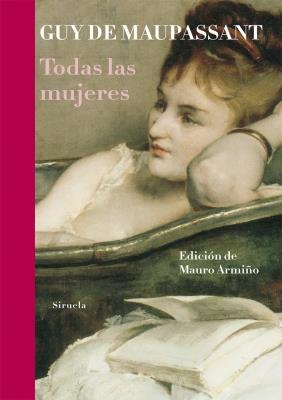 TODAS LAS MUJERES | 9788498415322 | MAUPASSANT, GUY DE | Galatea Llibres | Llibreria online de Reus, Tarragona | Comprar llibres en català i castellà online