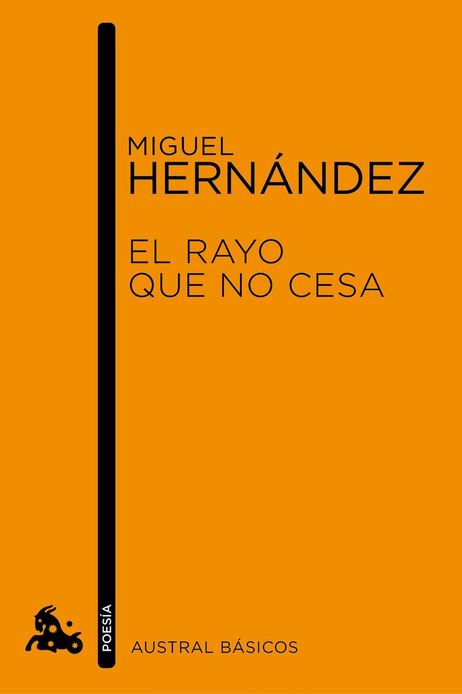 EL RAYO QUE NO CESA | 9788467007787 | MIGUEL HERNÁNDEZ | Galatea Llibres | Llibreria online de Reus, Tarragona | Comprar llibres en català i castellà online