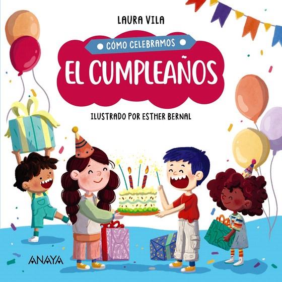 CÓMO CELEBRAMOS EL CUMPLEAÑOS | 9788414336878 | VILA, LAURA | Galatea Llibres | Llibreria online de Reus, Tarragona | Comprar llibres en català i castellà online