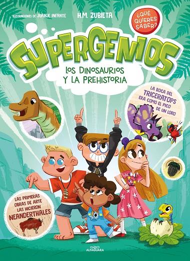 LOS DINOSAURIOS Y LA PREHISTORIA (SUPERGENIOS 2) | 9788419366283 | ZUBIETA, H.M. | Galatea Llibres | Llibreria online de Reus, Tarragona | Comprar llibres en català i castellà online