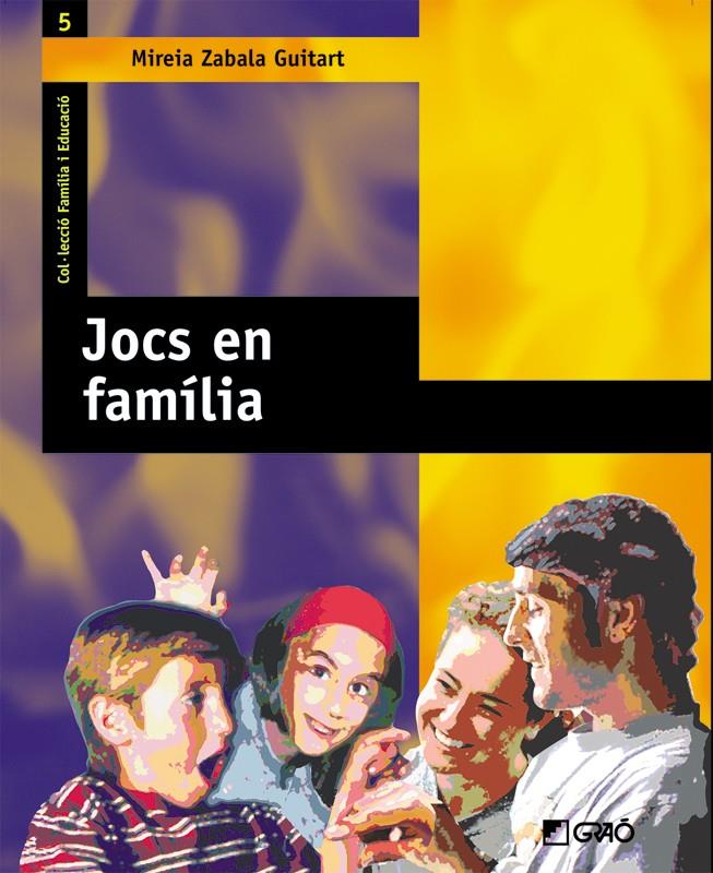 JOCS EN FAMILIA | 9788478274161 | ZABALA GUITART, MIREIA | Galatea Llibres | Librería online de Reus, Tarragona | Comprar libros en catalán y castellano online