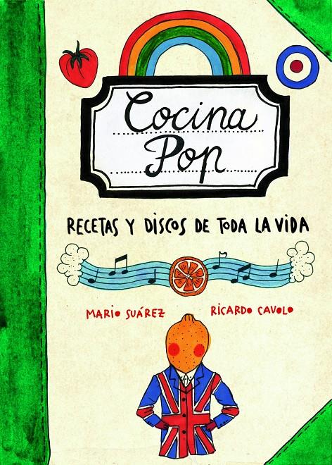 COCINA POP. RECETAS Y DISCOS DE TODA LA VIDA | 9788497859707 | SUÁREZ, MARIO/RICARDO CAVOLO | Galatea Llibres | Llibreria online de Reus, Tarragona | Comprar llibres en català i castellà online