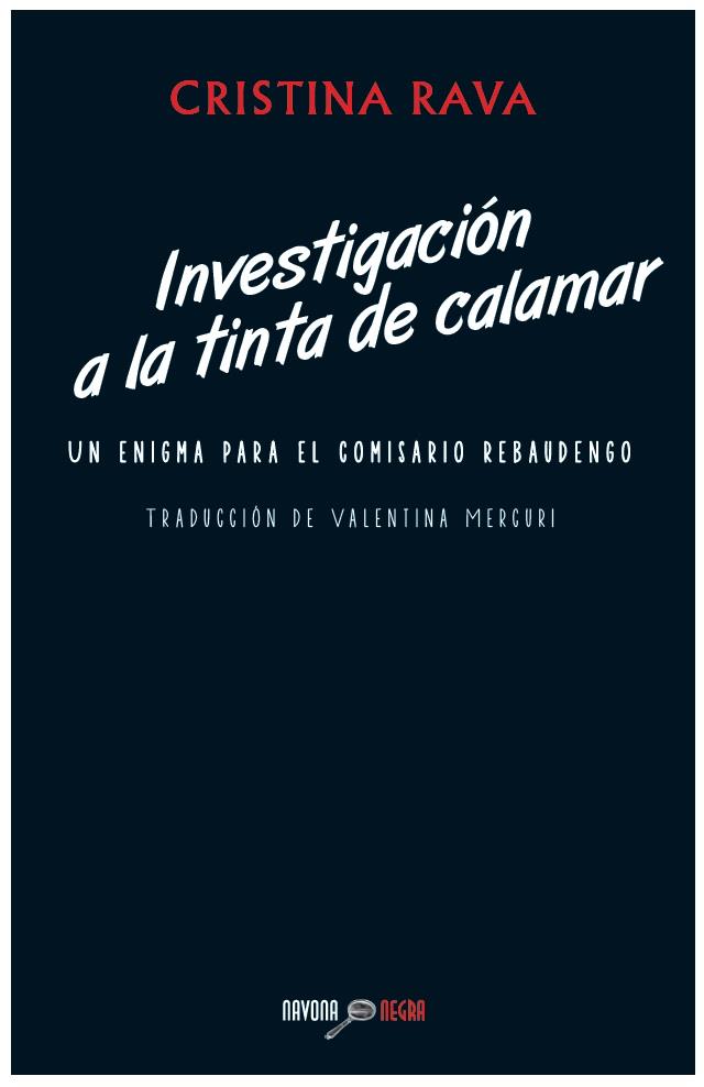 INVESTIGACIÓN A LA TINTA DE CALAMAR | 9788492840939 | RAVA, CRISTINA | Galatea Llibres | Llibreria online de Reus, Tarragona | Comprar llibres en català i castellà online