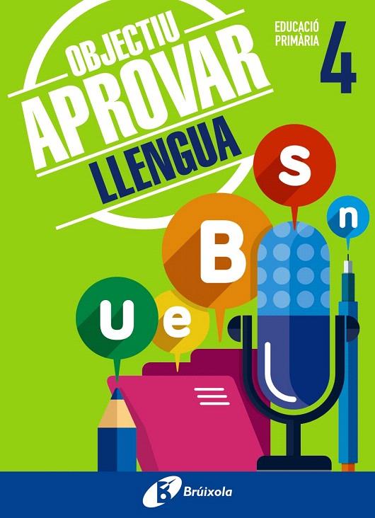 OBJECTIU APROVAR LLENGUA 4 PRIMÀRIA | 9788499062044 | ORMOBOOK | Galatea Llibres | Llibreria online de Reus, Tarragona | Comprar llibres en català i castellà online